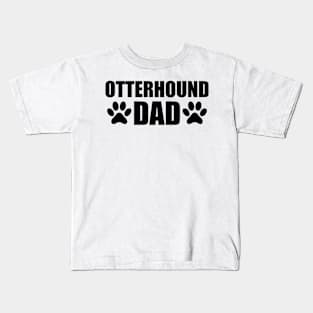 Otterhound Dad Kids T-Shirt